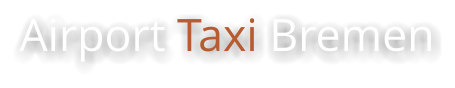 Airport Taxi Bremen